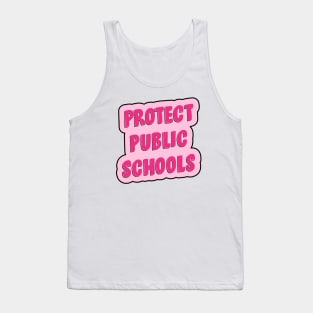 Protect Public Schools - Education Tank Top